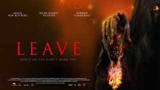 Leave  Official Trailer [upl. by Leckie]