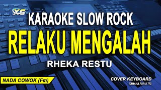 Relaku Mengalah Karaoke Pop Original Rheka Restu Nada Pria [upl. by Aneis]