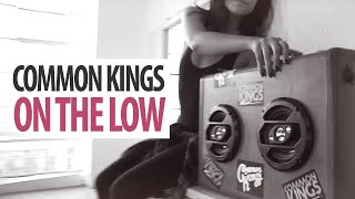 Common Kings  On The Low Official Music Video [upl. by Blaise563]