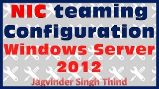 ✅ How to Configure NIC Teaming in Windows Server 2012 in Hindi [upl. by Enitsirhc]