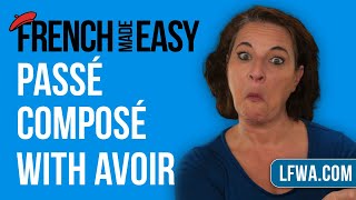 Learn French know the passé composé with Avoir under 5 minutes [upl. by Cavill]