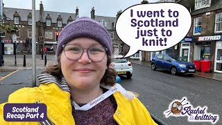 Best of Shetland 9Night Knitting Tour — Scotland Recap PART FOUR  Rachel is Knitting [upl. by Jaquiss]