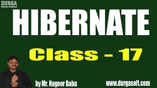 HIBERNATE Online Training  Class  17  by Nagoor Babu On 12122018 [upl. by Eelnodnarb]