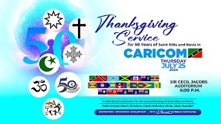 Thanksgiving Service  50 Years of St Kitts and Nevis in CARICOM  July 25 2024 [upl. by Reace]