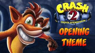 Crash Bandicoot N Sane Trilogy Crash 2  Main Theme OST [upl. by Hayward]