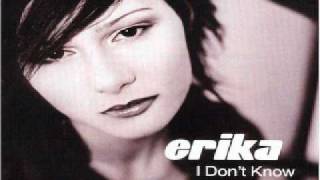 Erika  I Dont Know C Y T Remix [upl. by Serra]