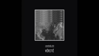 VÉRITÉ  Somebody Else The 1975 Cover Official Audio [upl. by Nebur]