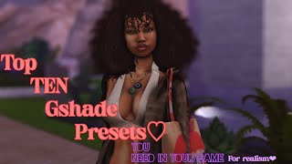 SIMS 4  TOP 10 GSHADE PRESETS YOU NEED TO MAKE YOUR GAME LOOK MORE ALIVE amp REALISTIC  LINKS [upl. by Les371]