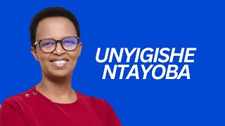 UNYIGISHE NTAYOBA  Past Hortense MAZIMPAKA [upl. by Xantha]