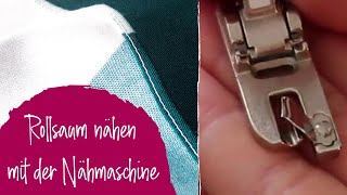 Rollsaum nähen mit der Nähmaschine [upl. by Lily]