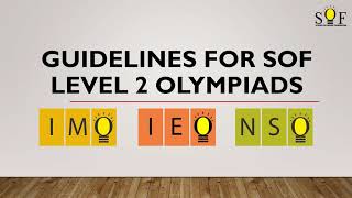 GUIDELINES TO FOLLOW FOR SOF LEVEL 2 OLYMPIAD EXAMS [upl. by Nitsreik]