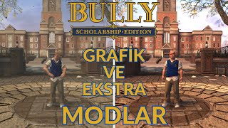 BULLY SCHOLARSHİP EDİTİON GRAFİK VE EXTRA MODLAR [upl. by Raynell]