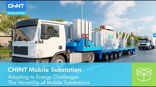 CHINT Mobile Substation [upl. by Ilrak]