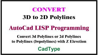 how to convert 3d polylines or 2d polylines to polylines in autocad using lisp  CTL84 [upl. by Ruprecht767]