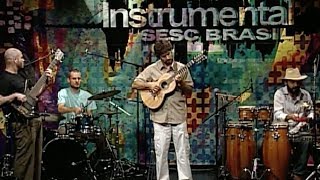 Cacai Nunes  Programa Instrumental Sesc Brasil [upl. by Shaughnessy210]