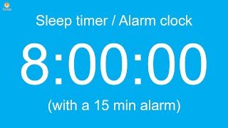 8 hour Sleep timer  Alarm clock with a 15 min alarm [upl. by Namsu180]