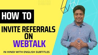 Webtalk  Ep 4  How To Invite Referrals  Webtalk Earn Money Hindi  Webtalk se Paise Kaise Kamaye [upl. by Donohue587]