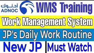 Daily Role And Responsibilities of Job Performer as per ADNOC WMS  Daily Work Routine of JP [upl. by Danby398]