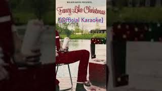 Fancy Like Christmas Official Karaoke [upl. by Astor]