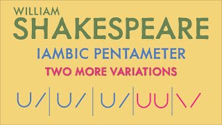 Iambic Pentameter Explained Part 3 More Variations [upl. by Tufts969]