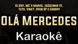 Dj Boy  Olá Mercedes  Karaoke Playback Instrumental [upl. by Ragland]