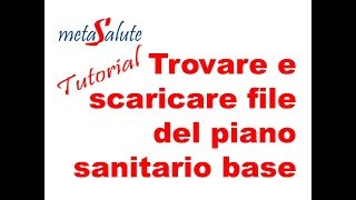 METASALUTE tutorial trovare e scaricare il file del piano sanitario base [upl. by Cattan]