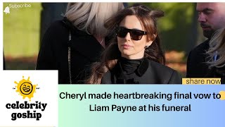 Cheryl made heartbreaking final vow to Liam Payne at his funeral [upl. by Seiber774]