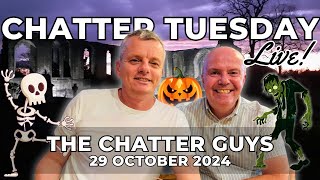 Chatter Tuesday LIVE 291024 [upl. by Isiad]