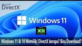 Windows 11 dan 10 Memiliki DirectX berapa Bisa didownload dan install [upl. by Gernhard]