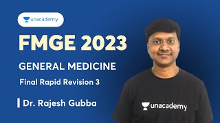 FMGE Final Rapid Revision Part 3  General Medicine  Dr Rajesh Gubba [upl. by Whale]