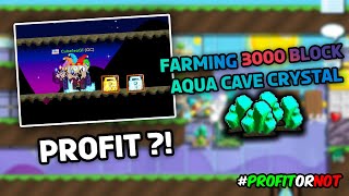 FARMING 3000 BLOCK AQUA CAVE CRYSTAL PROFIT  ProfitOrNot Ep 4  Growtopia Indonesia [upl. by Sremmus]