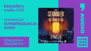 Bestsellery Empiku 2023  Stacja Jakub Szamałek Superprodukcja Audio Empik Go [upl. by Kev832]