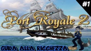 Guida alla ricchezza  Port Royale 2  Episodio 1  Linizio  info [upl. by Jeralee723]