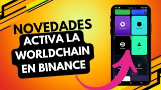 ✅Activación de WorldChain en Binance🔓Tutorial Completo y Sin Complicaciones  📢 [upl. by Victorine]