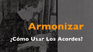 Armonizar Una Melodía Lo Básico [upl. by Arhez]