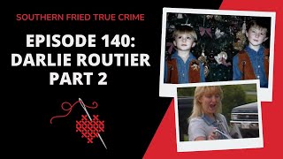 Episode 140 Darlie Routier Part 2 [upl. by Pesek]