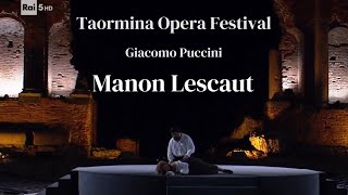 Puccini Manon Lescaut Taormina Opera Festival 2024 [upl. by Rebekah]