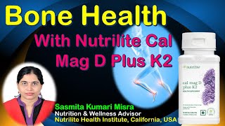 Bone Health with Nutrilite Cal Mag D Plus K2  Amway Success Hub [upl. by Allerim86]