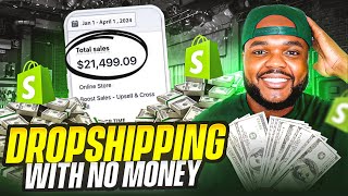 HOW TO START DROPSHIPPING WITH NO MONEY IN 2024 [upl. by Devonna]