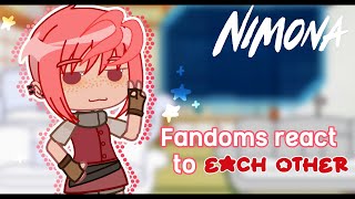 Fandoms react to each other  28  Nimona  Reupload  🍉😦 [upl. by Lezah]