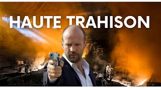 Haute TRAHISON Film Complet Français Meilleur film daction 2024 Jason Sthatam [upl. by Alexine]