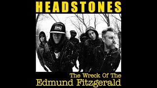 Headstones  The Wreck Of The Edmund Fitzgerald [upl. by Acirred]