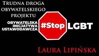 StopLGBT  trudna droga obywatelskiego projektu  Laura Lipińska [upl. by Eppie32]