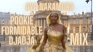 Aya Nakamura  Pookie Formidable Djadja mix  JO 2024 [upl. by Ahsim]