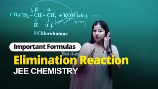 JEE Chemistry  Elimination Reaction  Important Formulas  In English  Misostudy [upl. by Farr]