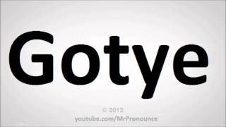 How To Pronounce Gotye [upl. by Immot]