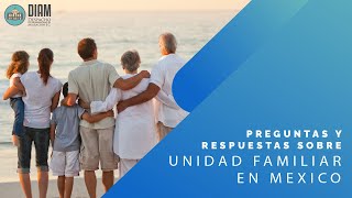 👪 Preguntas y respuestas sobre unidad familiar en Mexico 🌎 [upl. by Retsim]