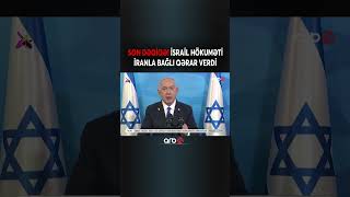 SON DƏQİQƏ Netanyahuya İrana cavab zərbəsi ilə bağlı səlahiyyət verildi [upl. by Cottrell]