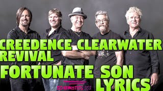 Creedence Clearwater Revival  Fortunate Son Lyrics [upl. by Enenaej]