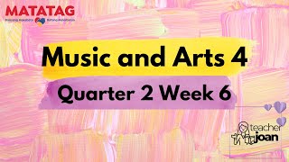 Music and Arts Grade 4 Quarter 2 Week 6 MATATAG CURRICULUM [upl. by Goar]